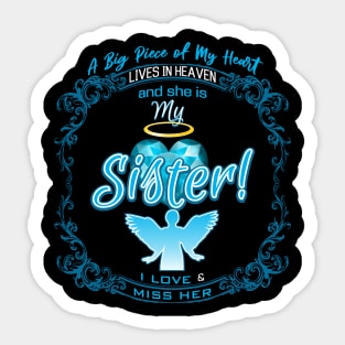 Sister in Heaven, A Big Piece of My Heart Lives in Heaven Sticker